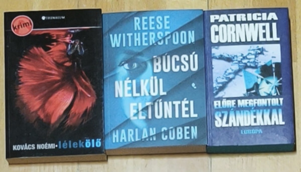 Reese Witherspoon, Kov�cs No�mi Patrica Cornwell - 3db krimi reg�ny - L�lek�l�, B�cs� n�lk�l elment�l, El�re megfontolt sz�nd�kkal