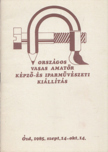 Orszgos Vasas Amatr Kpz- s Iparmvszeti Killts (zd, 1985. szept. 14-okt. 14.)