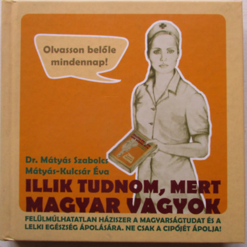 Mátyás Szabolcs - Illik tudnom, mert magyar vagyok