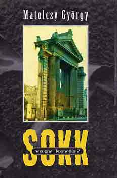 Matolcsy Gy�rgy - Sokk vagy kev�s?