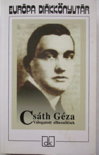 Csáth Géza - Csáth Géza - Válogatott elbeszélések