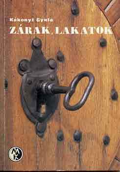 Kákonyi Gyula - Zárak, lakatok