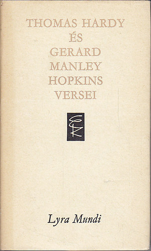 T. Hardy; G.M. Hopkins - Thomas Hardy s Gerard Manley Hopkins versei (Lyra Mundi)
