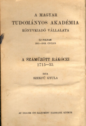 Szekf� Gyula - A sz�m�z�tt R�k�czi