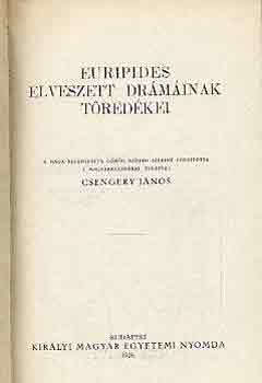 Euripides - Euripides elveszett dr�m�inak t�red�kei