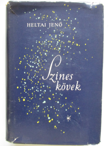Heltai Jen� - Sz�nes k�vek