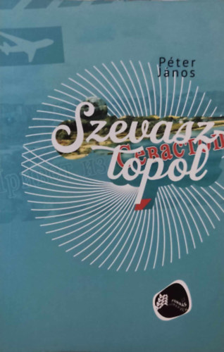 Péter János - Szevasztopol (Új Forrás könyvek 64.)