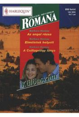 Barbara Hannay - Az angol rzsa - Elmletek helyett - A Csillagvlgy lnya (Romana)