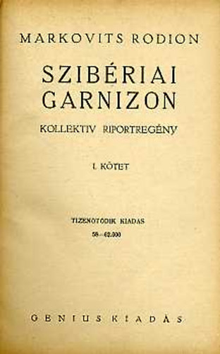 Markovits Rodion - Szibériai garnizon I-II.