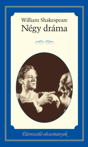 William Shakespeare - N�gy dr�ma