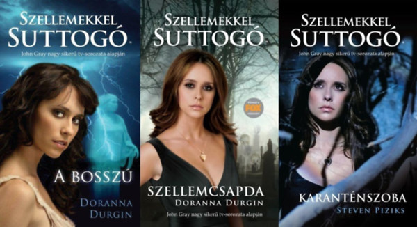 Steven Piziks Doranna Durgin - Szellemekkel suttog� sorozat (3 k�nyv) / A bossz�, Szellemcsapda, Karant�nszoba
