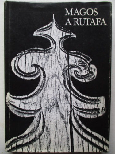 Ktvlgyi Mihly-Nagy Andrs - Magos a rutafa