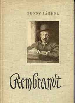 Br�dy S�ndor - Rembrandt-Egy arck�p f�nyben �s �rnyban