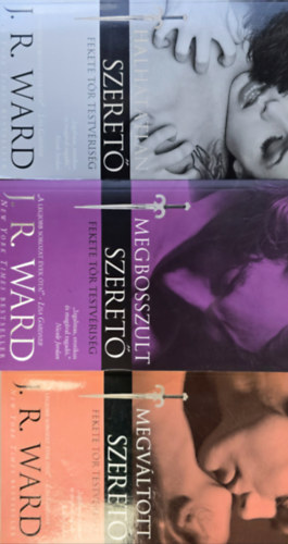 J.R.Ward - 3db J.R.Ward - Megváltott szerető, Megbosszult szerető, Halhatatlan szerető