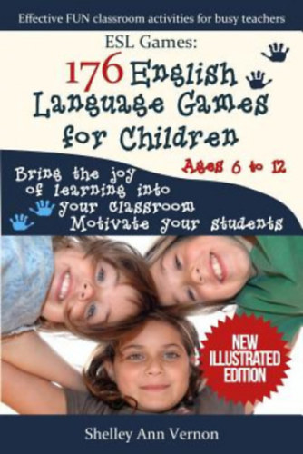 Shelley Ann Vernon - Esl Games - 176 English Language Games for Children