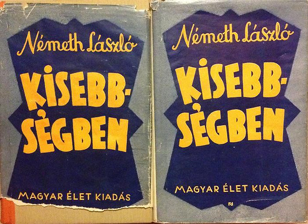 N�meth L�szl� - Kisebbs�gben I-IV. (2 k�tetben)- I. kiad�s