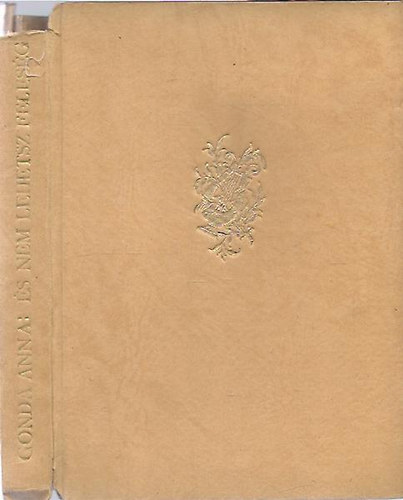 Gonda Anna - És nem lehetsz feleség