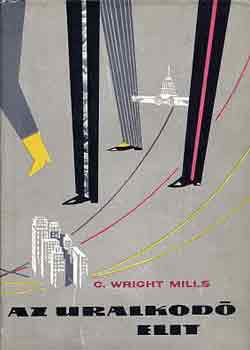 C. W. Mills - Az uralkod elit