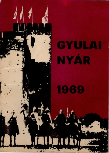 Havasi Istvn  (szerk.) - Gyulai nyr 1969