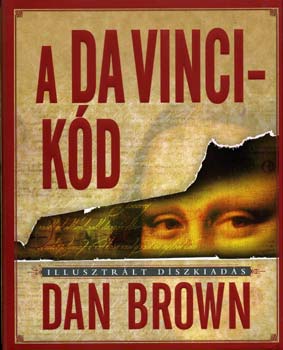 Dan Brown - A Da Vinci-kód - Illusztrált díszkiadás