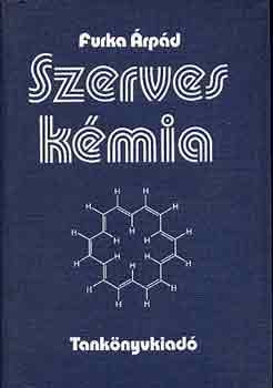 Furka �rp�d - Szerves k�mia