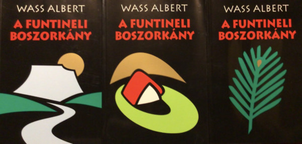 Wass Albert - A funtineli boszork�ny I-III.
