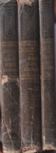 Jkai Mr - A lcsei fehr asszony 1-5. ktet (3 ktetben 1. kiads, 1884)