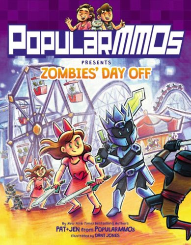 Dani Jones - PopularMMOs Presents Zombies' Day Off: A Graphic Novel