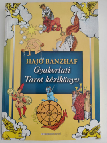 Hajo Banzhaf - Gyakorlati Tarot kziknyv