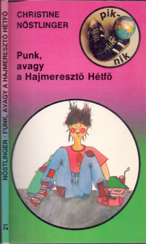 Christine Nstlinger - Punk, avagy a Hajmereszt Htf