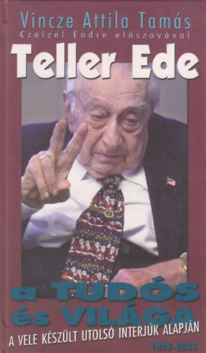 Vincze Attila Tams - Teller Ede- A tuds s vilga