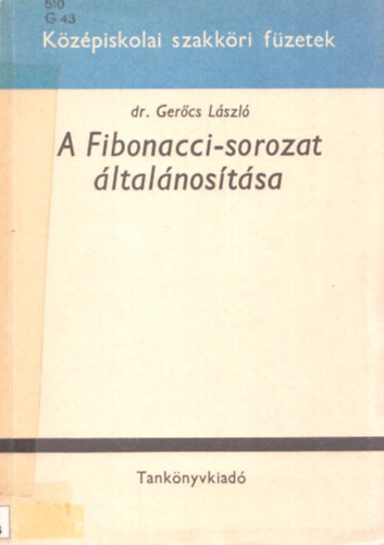 Ger�cs L�szl� - A Fibonacci-sorozat �ltal�nos�t�sa