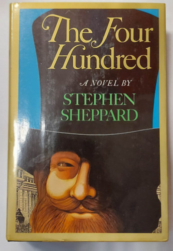 Stephen Sheppard - The Four Hundred  (Angol nyelv regny)