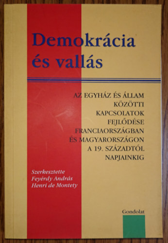 Az egyhz s llam kztti kapcsolatok fejldse Franciaorszgban s Magyarorszgon a 19.. szzadtl napjainkig