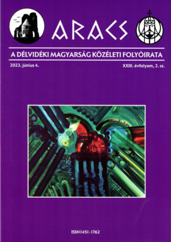 Aracs - A délvidéki magyarság közéleti folyóirata 2023. június 4.