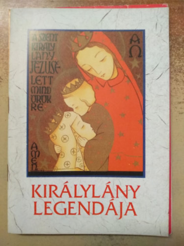 Kákonyi Mária Constantina Bali Mária Ildefonsa - Királylány legendája