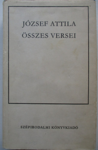 J�zsef Attila �sszes versei