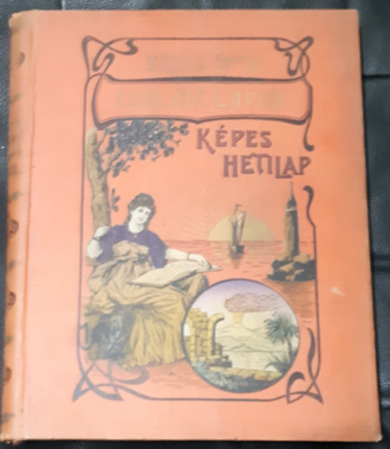 Képes családi lapok Képes hetilap 1902. XXIV. évf. 27. szám - 52. szám