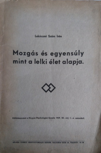 Lukcsn Szsz Irn - Mozgs s egyensly mint a lelki let alapja