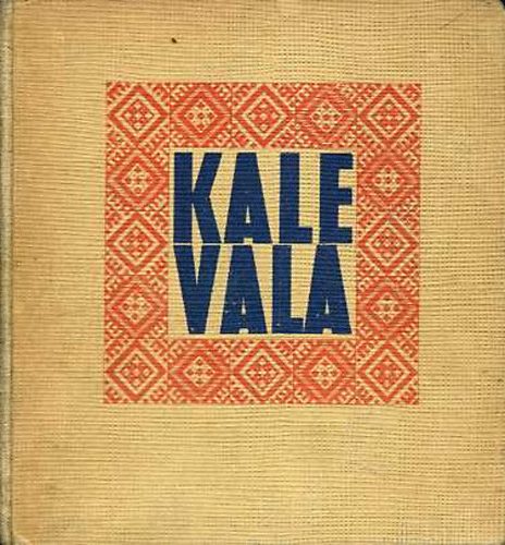 Otto Kuusinen - Kalevala -Szemelvnyek a Karjalai-Finn np eposzbl (Vikr Bla ford)