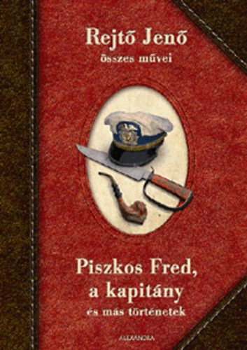 Rejt Jen - Piszkos Fred, a kapitny s ms trtnetek