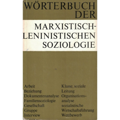 W�rterbuch der marxistisch- leninistischen soziologie