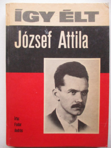 Fodor Andrs - gy lt Jzsef Attila