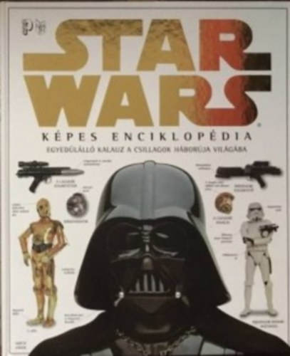 D.W. Reynolds - Star Wars: Kpes enciklopdia