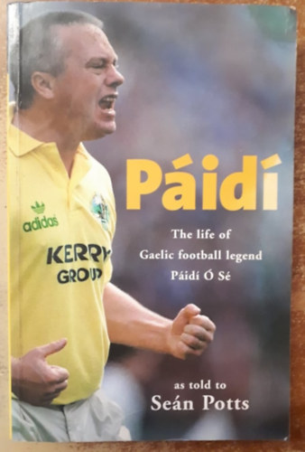 Sen Potts - Pid - The life of Gaelic football legend (Egy gall football legenda lete) dediklt