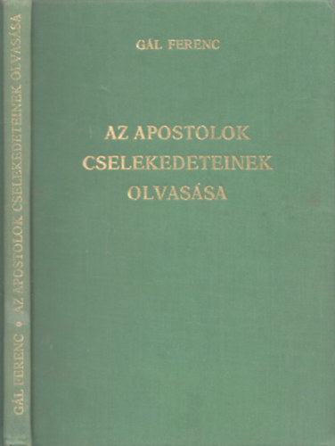 Gl Ferenc - Az apostolok cselekedeteinek olvassa