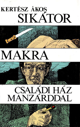Kertész Ákos - Sikátor-Makra-Családi ház manzárddal