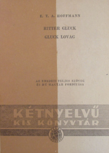 E. T. A. Hoffmann - Gluck lovag - Ritter Gluck