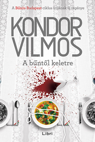 Kondor Vilmos - A bűntől keletre