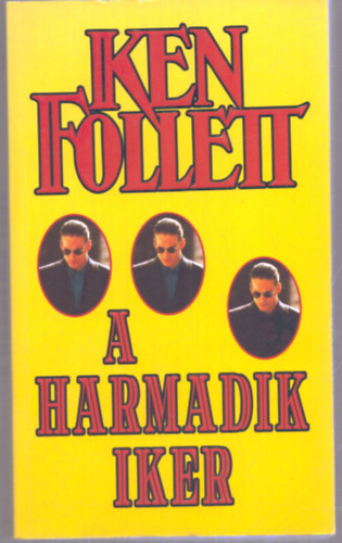 Ken Follett - A harmadik iker